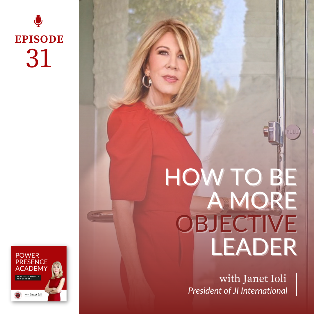E31: How To Be a More Objective Leader