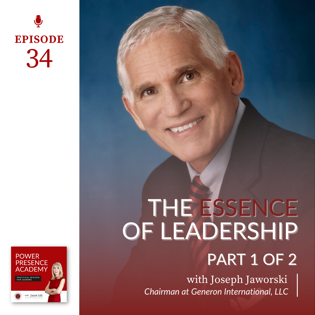 E34: The Essence of Leadership with Joseph Jaworski, Part 1 of 2