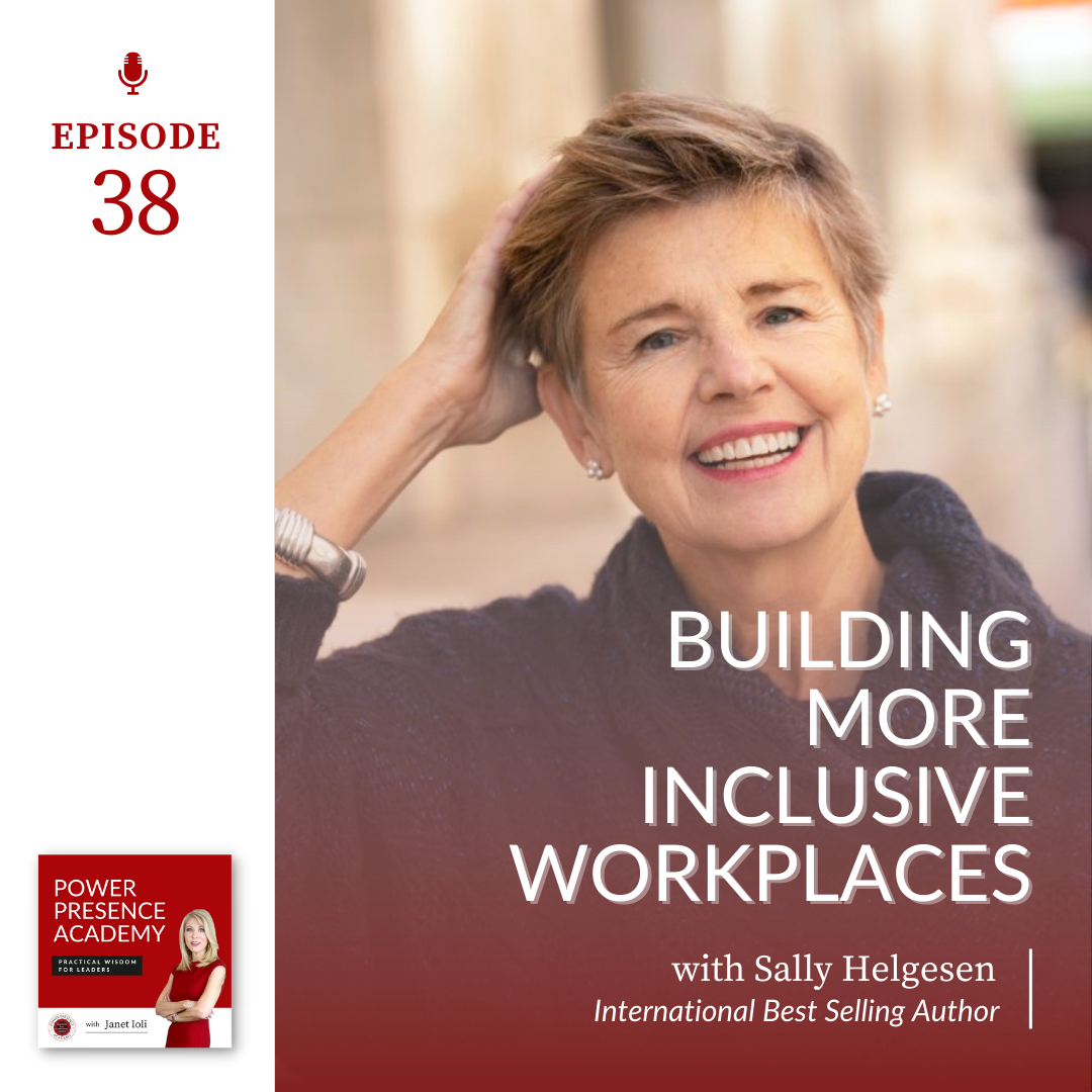 E38: Building More Inclusive Workplaces with Sally Helgesen