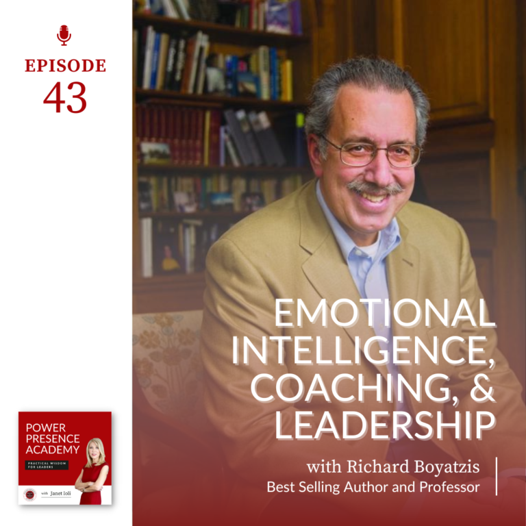 Power Presence Academy Podcast Episode 43: Emotional Intelligence, Coaching, & Leadership with Richard Boyatzis featured image