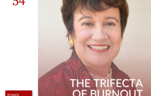 Power Presence Academy podcast episode 54: The Trifecta of Burnout with Christina Maslach - featured image