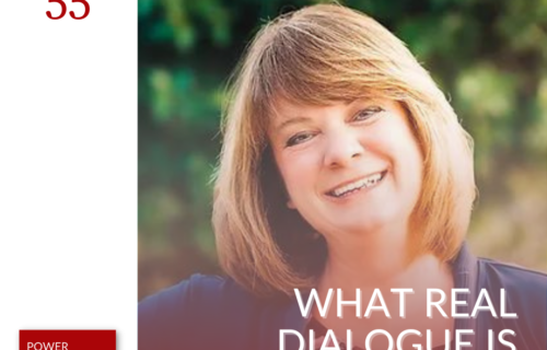 Power Presence Academy episode 55: What Real Dialogue Is with Susan Taylor - featured image