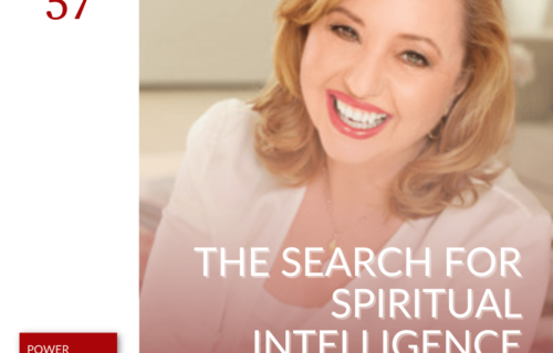 Power Presence Academy episode 57: The Search for Spiritual Intelligence with Agapi Stassinopoulos - featured image